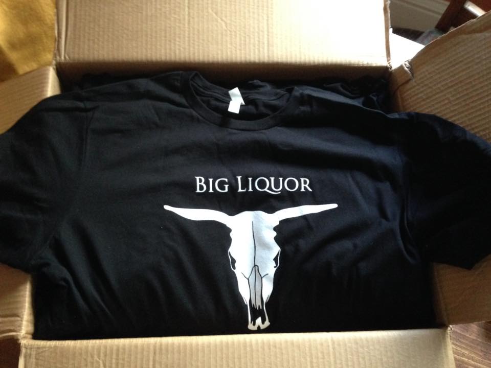 Big Liquor T shirts